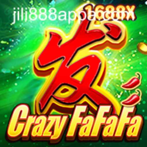 CrazyFaFaFa: Unveiling the Thrills of Jili888 App's Exciting Game
