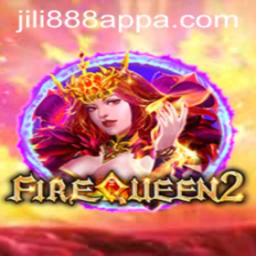 Exploring the Thrills of FireQueen2 on Jili888 App