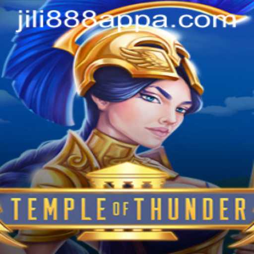 Temple of Thunder: Exploring the Thrilling Adventure on Jili888 App