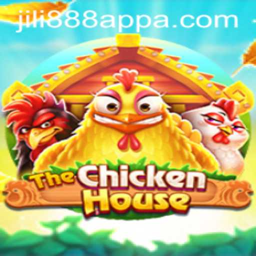 Exploring TheChickenHouse in the World of Jili888 App