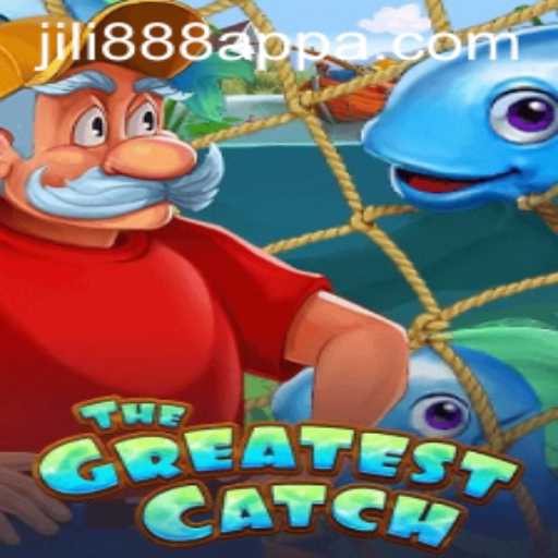 Exploring 'TheGreatestCatch': A Unique Gaming Experience with Jili888 App